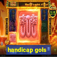 handicap gols